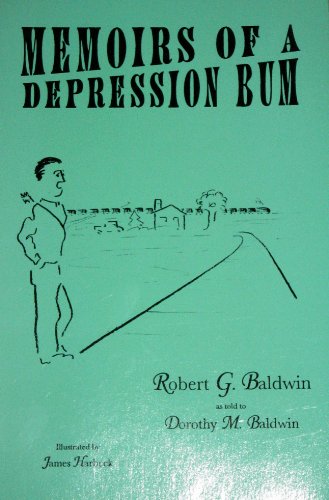 Stock image for Memoirs of a depression bum for sale by Hawking Books
