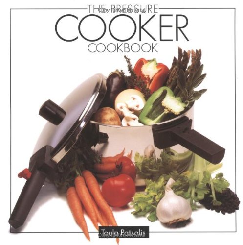 Beispielbild fr The Pressure Cooker Cookbook zum Verkauf von SecondSale