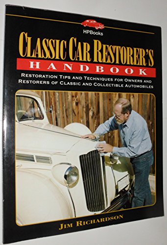 Beispielbild fr Classic Car Restorer's Handbook: Restoration Tips and Techniques for Owners and Restorers of Classic and Collectible Automobiles zum Verkauf von Front Cover Books