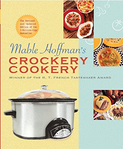 Imagen de archivo de Mable Hoffman's Crockery Cookery, Revised Edition a la venta por SecondSale