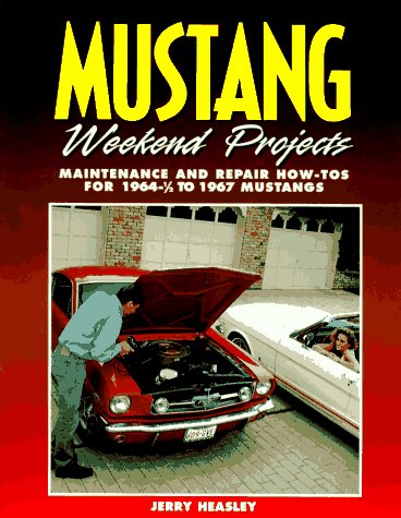 Stock image for Mustang Weekend Projects 1964-1967 for sale by HPB-Emerald