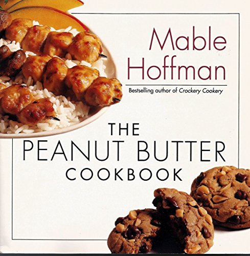 Beispielbild fr The Peanut Butter Cookbook zum Verkauf von Wonder Book