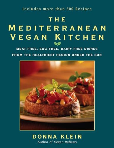 Stock image for The Mediterranean Vegan Kitchen: Meat-Free, Egg-Free, Dairy-Free Dishes from the Healthiest Region Under the Sun: A Vegan Cookbook for sale by ZBK Books
