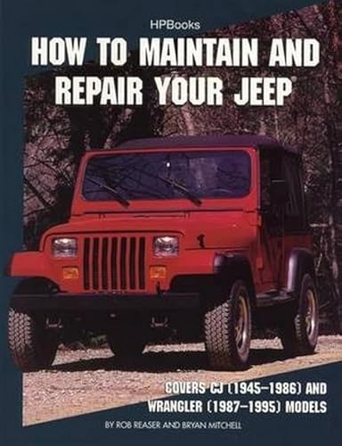 Imagen de archivo de How to Maintain and Repair Your JeepHP1369 a la venta por HPB-Emerald