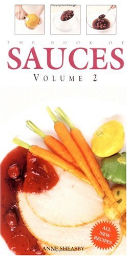 Imagen de archivo de The Book of Sauces, Vol. 2 a la venta por Gulf Coast Books