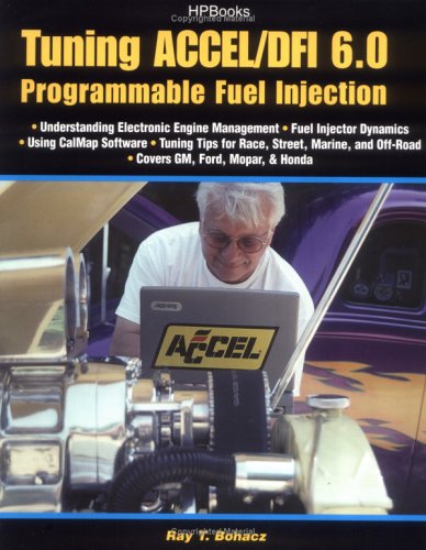 9781557884138: Tuning ACCEL/DFI 6.0 Programmable Fuel Injection