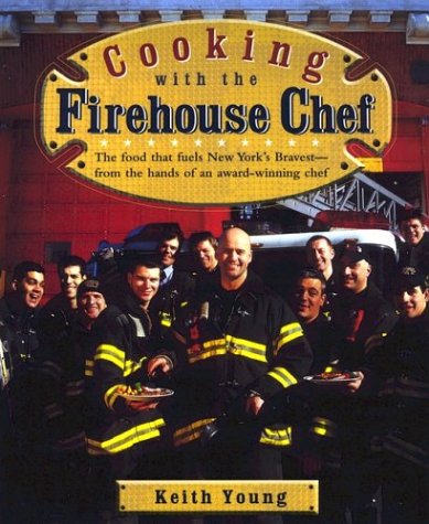 Beispielbild fr Cooking with the Firehouse Chef zum Verkauf von Better World Books: West