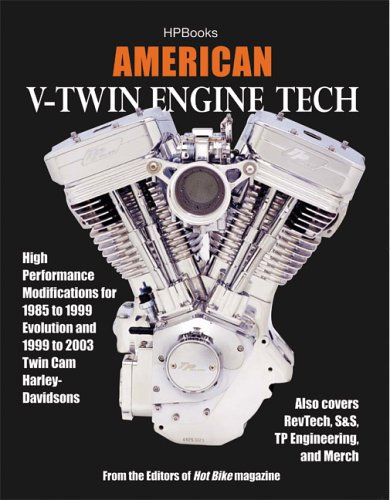 9781557884558: American V-twin Engine Tech: High Performance Modifications for 1985 to 1999 Evolution and 1999 to 2003 Twin Cam Harley-Davidsons, Also Covers RevTech, S&S, TP Engineering and Merch