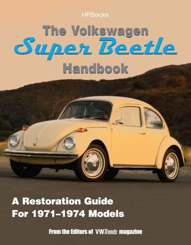 Imagen de archivo de The Volkswagen Super Beetle Handbook HP1483: A Restoration Guide For 1971-1974 Models a la venta por GF Books, Inc.