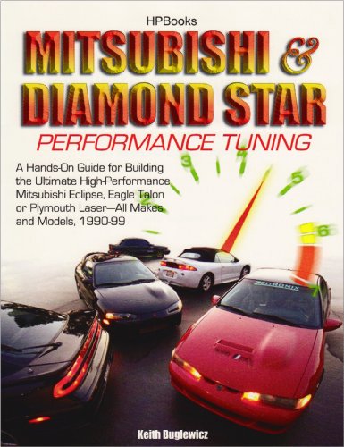 9781557884961: Mitsubishi & Diamond Star Performance Tuning: A Hands-on Guide for Building the Ultimate High-performance Mitsubishi Eclipse, Eagle Talon or Plymouth Laser