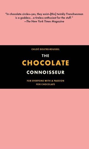 Beispielbild fr The Chocolate Connoisseur: For Everyone With a Passion for Chocolate zum Verkauf von Your Online Bookstore