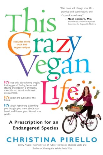 Beispielbild fr This Crazy Vegan Life: A Prescription for an Endangered Species zum Verkauf von Wonder Book