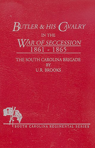 BUTLER AND HIS CAVALRY IN THE WAR OF SECCESSION, 1861-1865