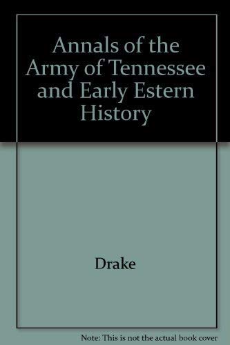 Imagen de archivo de Annals of the Army of Tennessee and Early Estern History a la venta por Midtown Scholar Bookstore
