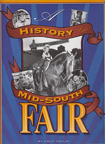 9781557930460: A History of the Mid-South Fair