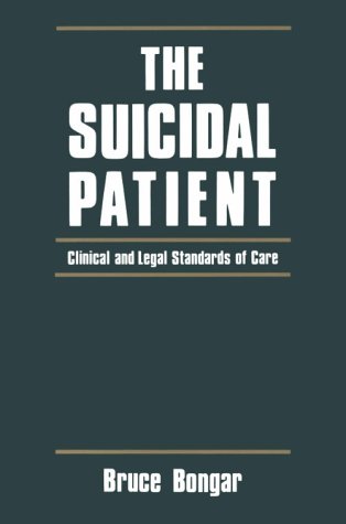 Stock image for The Suicidal Patient : Clinical and Legal Standards of Care for sale by Better World Books