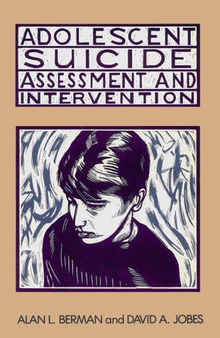 Adolescent Suicide: Assessment and Intervention (Home Study Programs) - Jobes, David A.,Berman, Alan L.