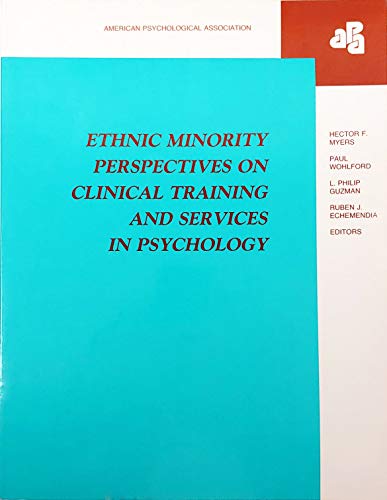 Beispielbild fr Ethnic Minority Perspectives on Clinical Training and Services in Psychology zum Verkauf von HPB-Red