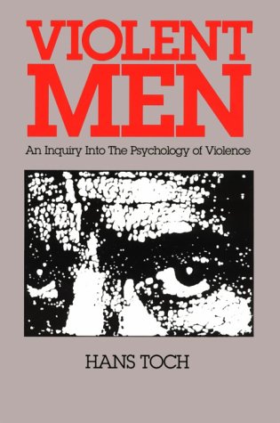 Beispielbild fr Violent Men: An Enquiry Into the Psychology of Violence zum Verkauf von Anybook.com
