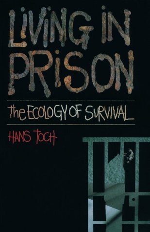 Beispielbild fr Living in Prison: The Ecology of Survival zum Verkauf von BooksRun