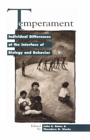Beispielbild fr Temperament: Individual Differences at the Interface of Biology and Behavior zum Verkauf von Anybook.com