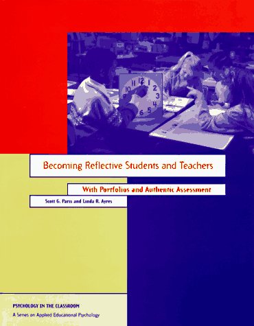 9781557982520: Becoming Reflective Students and Teachers with Portfolios and Authentic Assessment (Psychology in the Classroom : A Series on Applied Educational Psy)