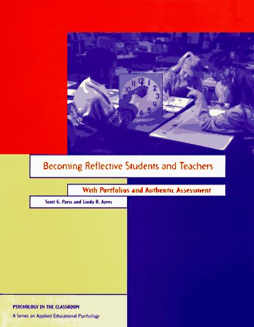 9781557982520: Becoming Reflective Students and Teachers With Portfolios and Authentic Assessment