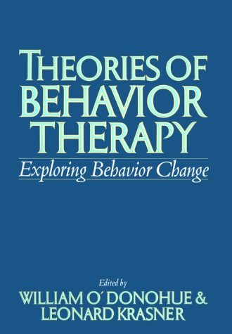 Beispielbild fr Theories of Behavior Therapy: Exploring Behavior Change zum Verkauf von Jenson Books Inc