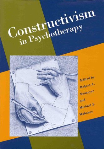Stock image for Constructivism in Psychotherapy for sale by Irish Booksellers