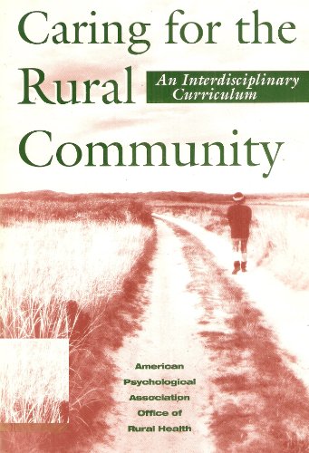 Imagen de archivo de Caring for the Rural Community : An Interdisciplinary Curriculum a la venta por Better World Books