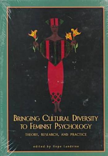 Stock image for Bringing Cultural Diversity to Feminist Psychology: Theory, Research, and Practice for sale by Books of the Smoky Mountains