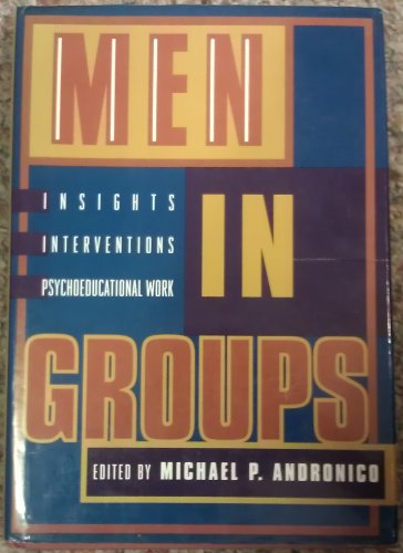 Beispielbild fr Men in Groups : Insights, Interventions, and Psychoeducational Work zum Verkauf von Better World Books