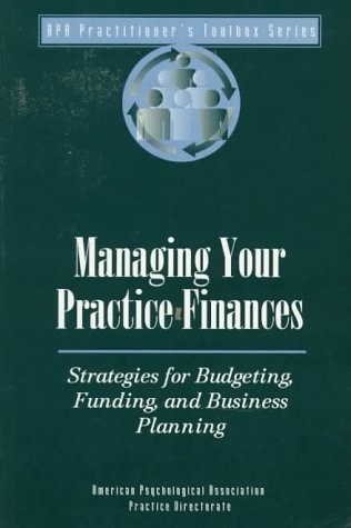 Beispielbild fr Financing Your Practice : Using Business Planning and Financial Management to Your Advantage zum Verkauf von Better World Books: West
