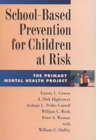 Stock image for School-Based Prevention for Children at Risk: The Primary Mental Health Project for sale by The Yard Sale Store