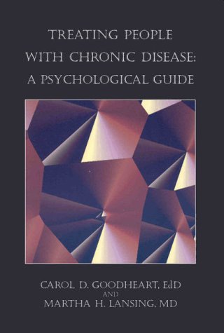 9781557983879: Treating People with Chronic Disease: A Psychological Guide (Psychologists in Independent Practice Series)