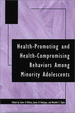 Stock image for Health-Promoting and Health-Compromising Behaviors Among Minority Adolescents (Application and Practice in Health Psychology) for sale by HPB-Red