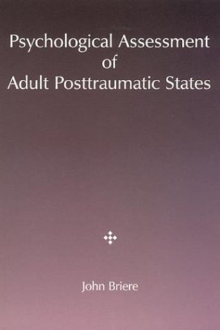 9781557984036: Psychological Assessment of Adult Posttraumatic States