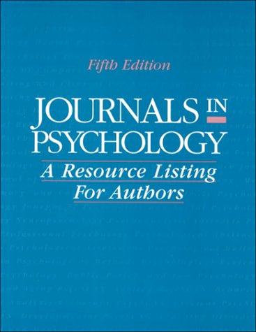 Stock image for Journals in Psychology : A Resource Listing for Authors for sale by Better World Books