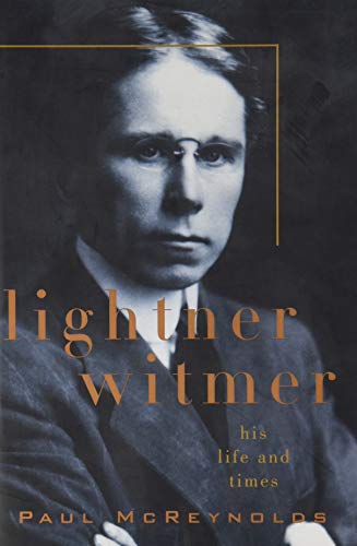 Stock image for Lightner Witmer: His Life and Times for sale by HPB-Diamond