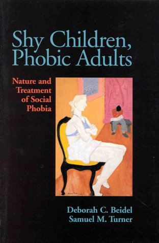 9781557984616: Shy Children, Phobic Adults: Nature and Treatment of Social Phobia