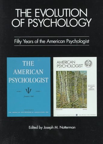 Stock image for The Evolution of Psychology: Fifty Years of the American Psychologist for sale by SecondSale