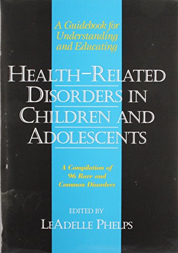 Stock image for Health-Related Disorders in Children and Adolescents: A Guidebook for Understanding and Educating (Haworth School Psychology) for sale by Books of the Smoky Mountains