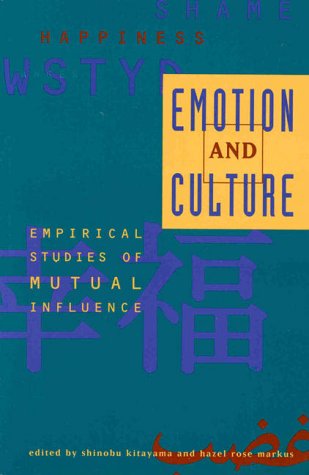 Stock image for Emotion and Culture: Empirical Studies and Mutual Influences for sale by SecondSale