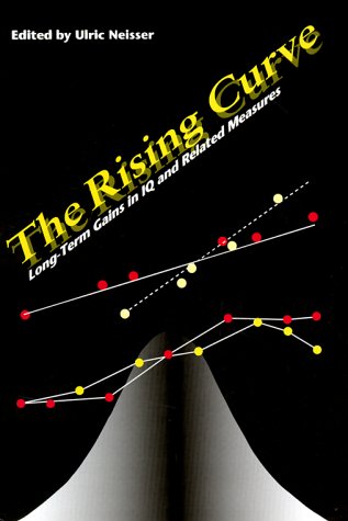 9781557985033: The Rising Curve: Long-Term Gains in IQ and Related Measures