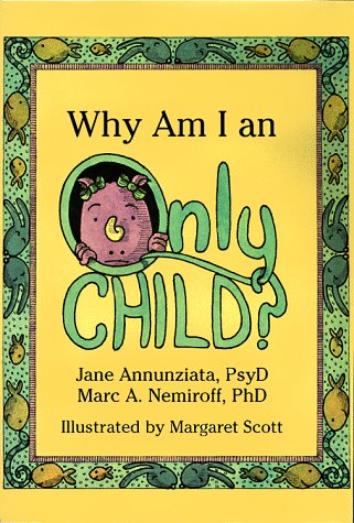 Beispielbild fr Why Am I an Only Child? zum Verkauf von Better World Books