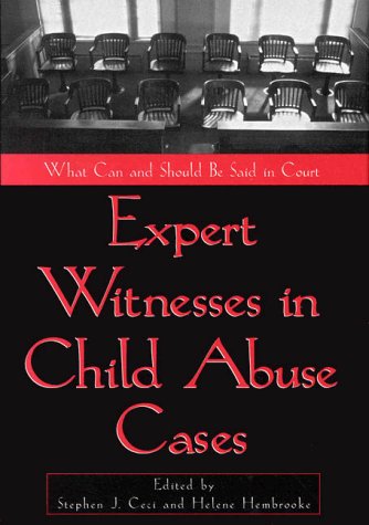 9781557985156: Expert Witnesses in Child Abuse Cases: What Can and Should Be Said in Court