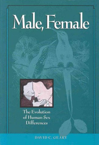 Stock image for Male, Female : The Evolution of Human Sex Differences for sale by Better World Books