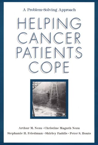 Beispielbild fr Helping Cancer Patients Cope : A Problem-Solving Approach zum Verkauf von Better World Books