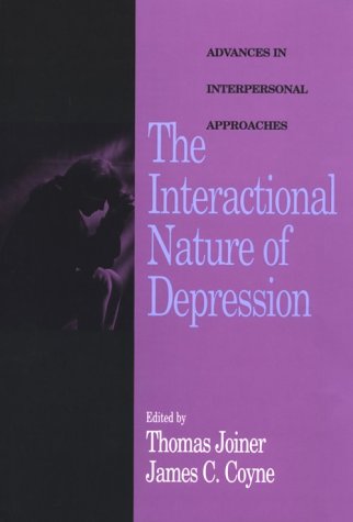 Beispielbild fr The Interactional Nature of Depression: Advances in Interpersonal Approaches zum Verkauf von More Than Words