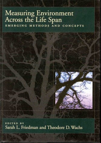 Beispielbild fr Measuring Environment Across the Life Span: Emerging Methods and Concepts zum Verkauf von HPB-Red